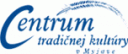 Centrum tradičnej kultúry v Myjave